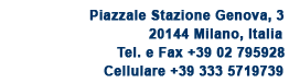 Galleria Scaletta di Vetro - via Manzoni, 40 (galleria Manzoni) - 20121 Milano, tel. +3902795928